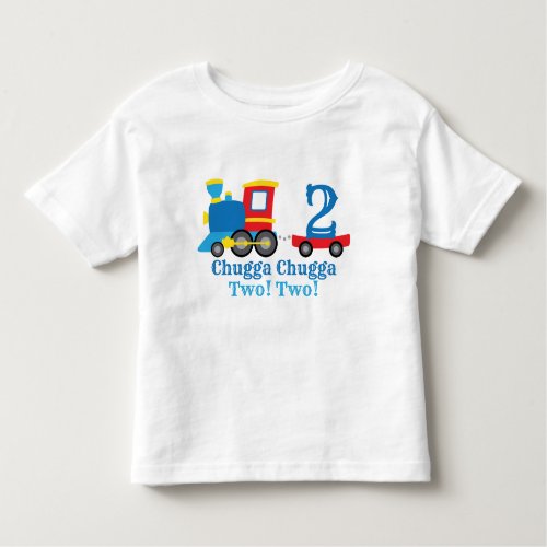 Chugga Chugga Two Two Train Birthday Toddler T_shirt