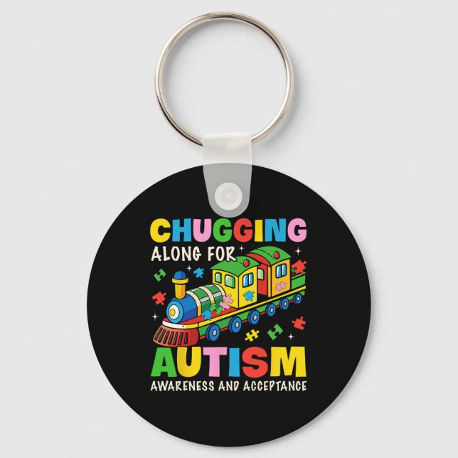 Chugging Along For Autism Awareness Acceptance Tra Keychain (Front)