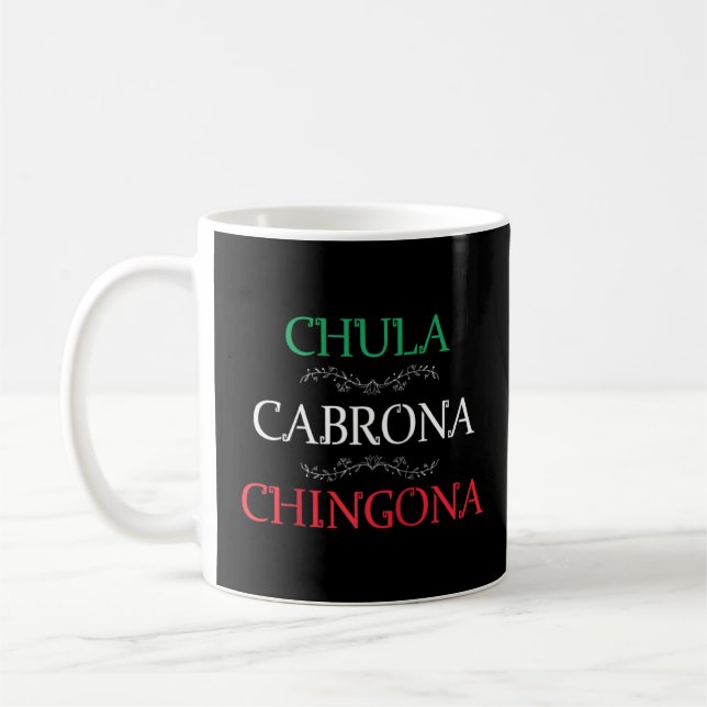 Chula Cabrona Chingona Shirt Mexican Woman Mujer M Coffee Mug (Left)