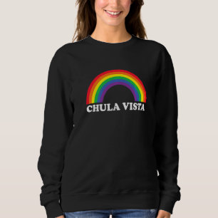 Chula Vista Rainbow LGBTQ Gay Pride Lesbians Queer Sweatshirt