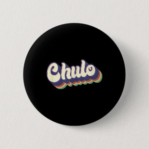 Chulo Latino Men Boys Cinco De Mayo Retro Spanish Button