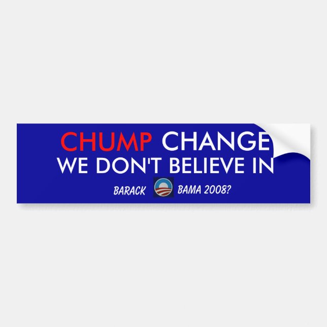 Chump Change - Bumper Bumper Sticker (Front)