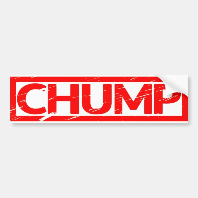 Chump Stamp Bumper Sticker (Front)