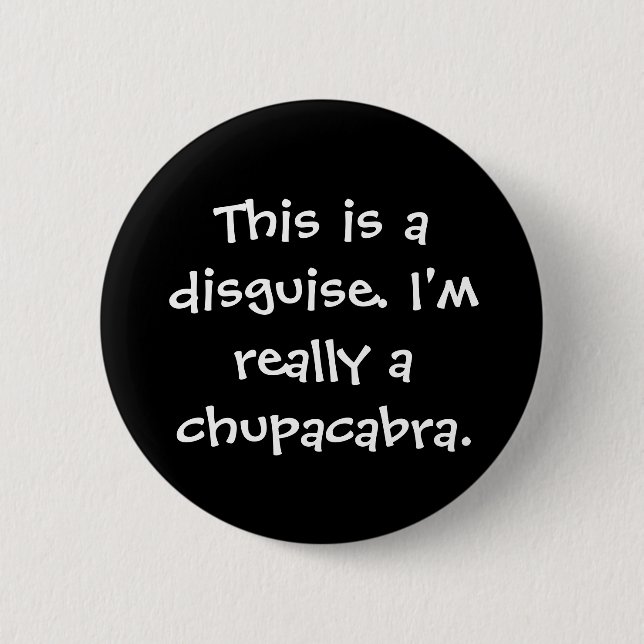 Chupacabra Costume Button (Front)