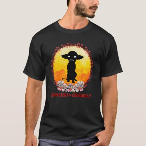 Chupacabra or Chihuahua Evil Mystery Animal T_Shirt