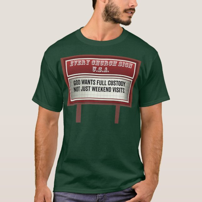 Church Billboard Signs Funny Christian Sayings T-Shirt (Front)