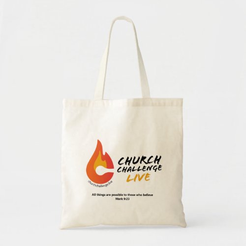 Church Challenge Live ALL THINGS ARE POSSIBLE Tote Bag