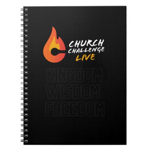 Church Challenge Live KINGDOM WISDOM FREEDOM Notebook