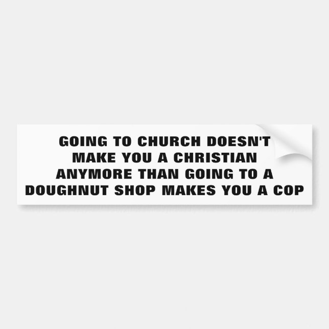Church Christian Doughnut Shop Cop Bumper Sticker (Front)