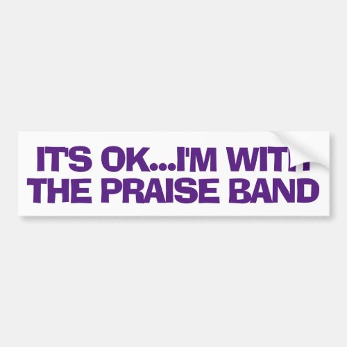 Church Christian Praise Band Member Bumper Sticker