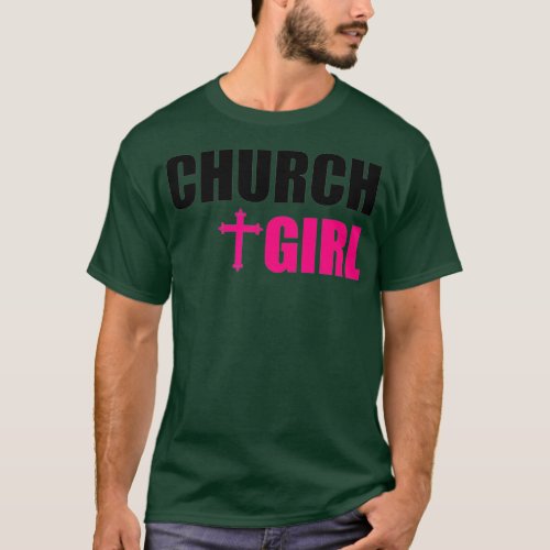 Church Girl Christian Womens Faith Devout T_Shirt