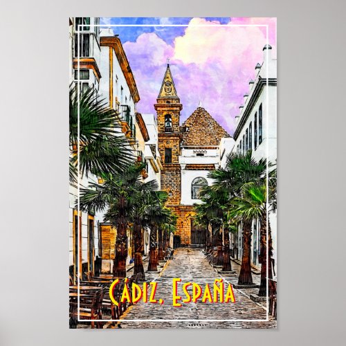 Church Nuestra Senora de la Palma Cadiz Spain Poster