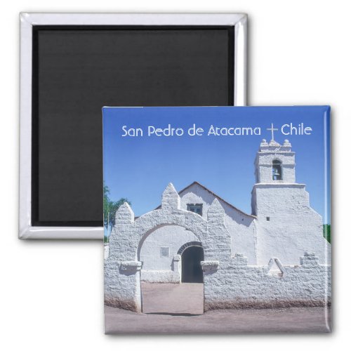 Church of San Pedro de Atacama _ Chile Magnet