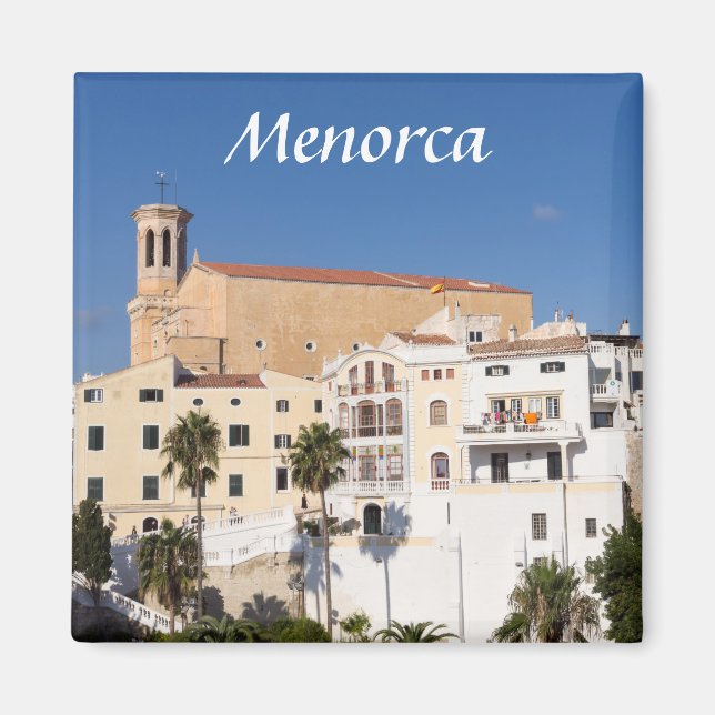 Church of Santa Maria - Mahon, Menorca, Spain Magnet (Front)