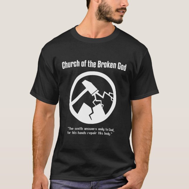 Church of the Broken God T-Shirt (Front)