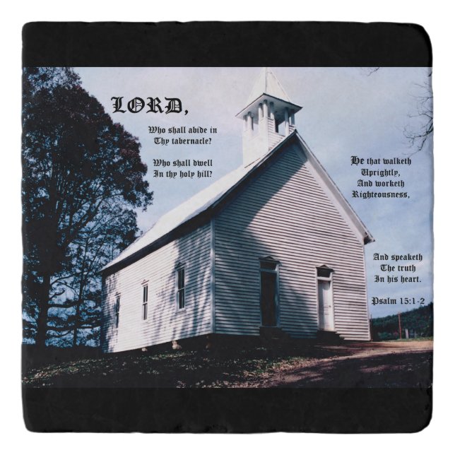 Church on a Hill with Psalm 15:1-2 Trivet (Front)