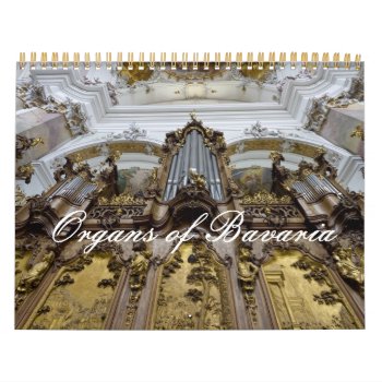 Church Organs Of Bavaria Calendar by organs at Zazzle