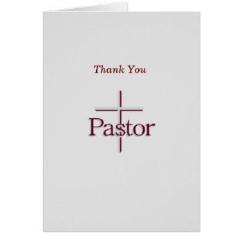 Church Pastor Thank You Gray Cross by heavenly_sonshine at Zazzle