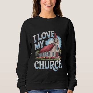 Church Religious Saying Catholic Christian Pastor  Sweatshirt
