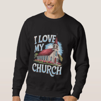 Church Religious Saying Catholic Christian Pastor  Sweatshirt