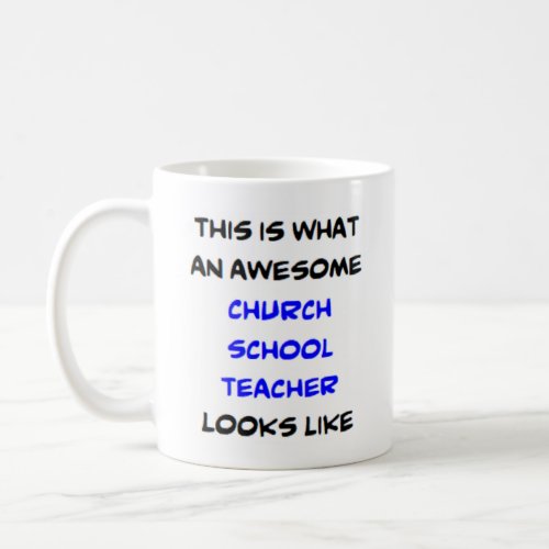 church school teacher awesome coffee mug