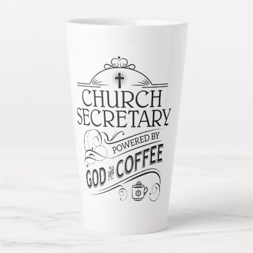 Church Secretary Powered by God  Coffee Latte Mug