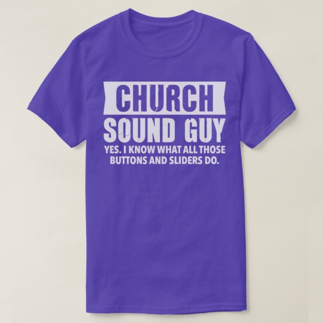 CHURCH SOUND GUY  Christian Audio Engineer Gifts  T-Shirt (Design Front)