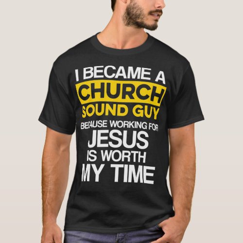 Church Sound Guy Jesus Audio Tech Engineer T_Shirt
