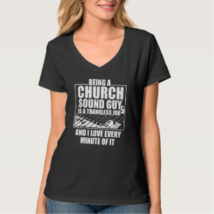 Church Sound Guy Minute Audio Tech Engineer T-Shirt
