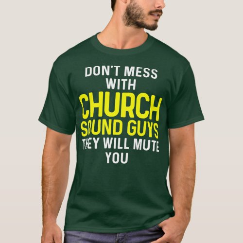 Church Sound Guy Mute Audio Tech Engineer T_Shirt