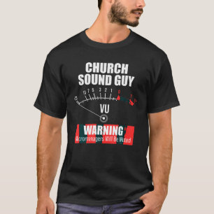 Church Sound Guy Muted Audio Tech Engineer T Shirt