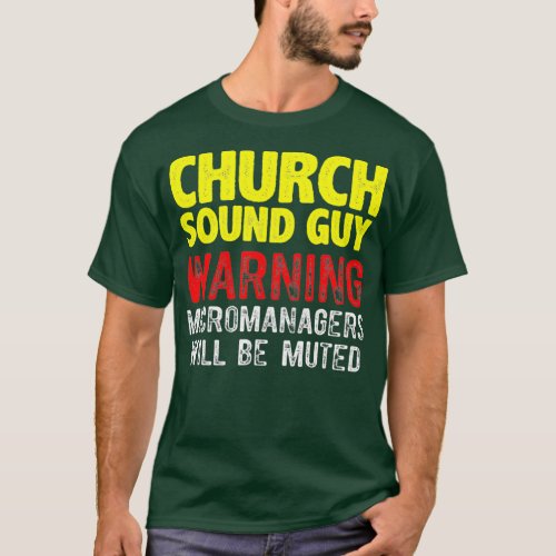 Church Sound Guy Muted Audio Tech Engineer T_Shirt
