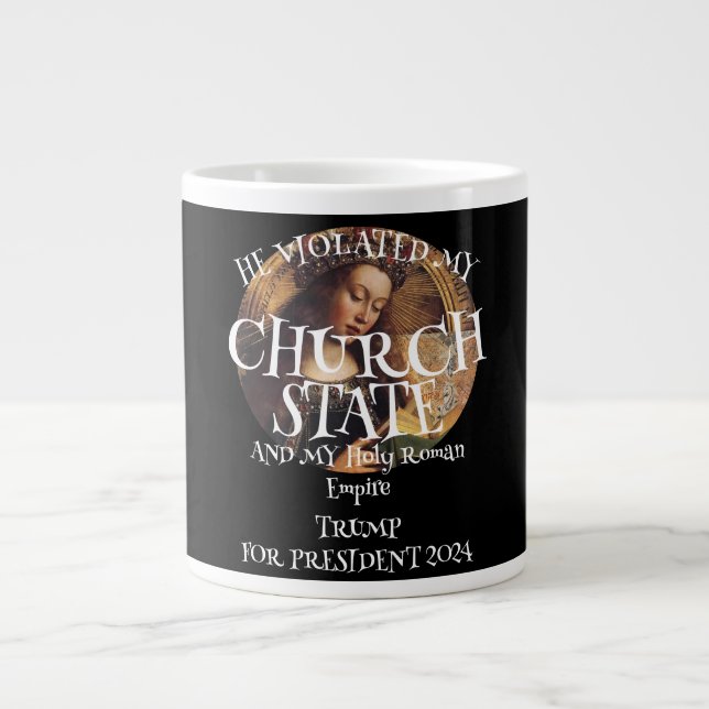 Church State and Holy Roman Empire Giant Coffee Mug (Front)