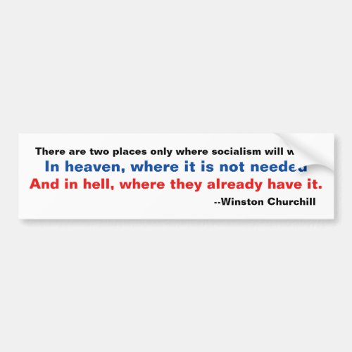 Churchill Heaven Hell Socialism Bumper Sticker