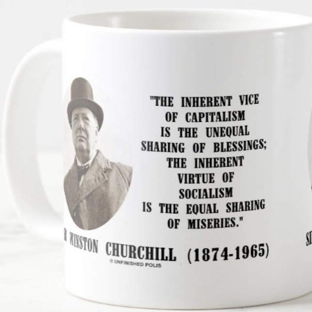 Churchill Inherent Vice Of Capitalism Virtue Quote Coffee Mug (Classic Winston Churchill quote mug on the differences between capitalism & socialism)