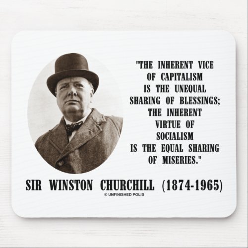 Churchill Inherent Vice Of Capitalism Virtue Quote Mouse Pad