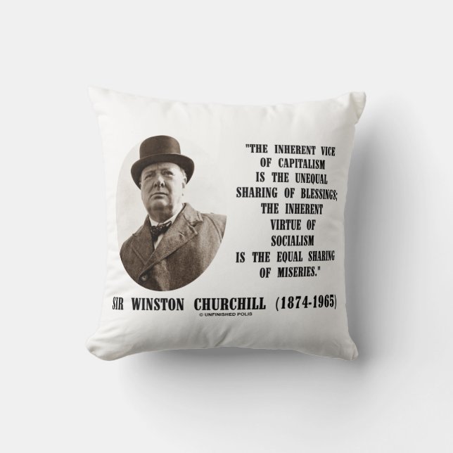 Churchill Inherent Vice Of Capitalism Virtue Quote Throw Pillow (Front)