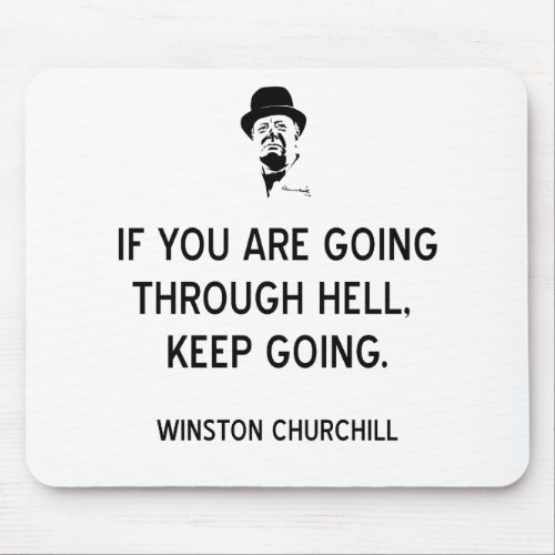 Churchill Keep Going Through Hell_BK Mouse Pad