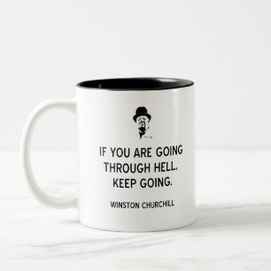 Churchill Keep Going Through Hell-BK Two-Tone Coffee Mug