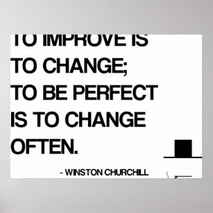 Churchill Motivational Quote - Change often Poster
