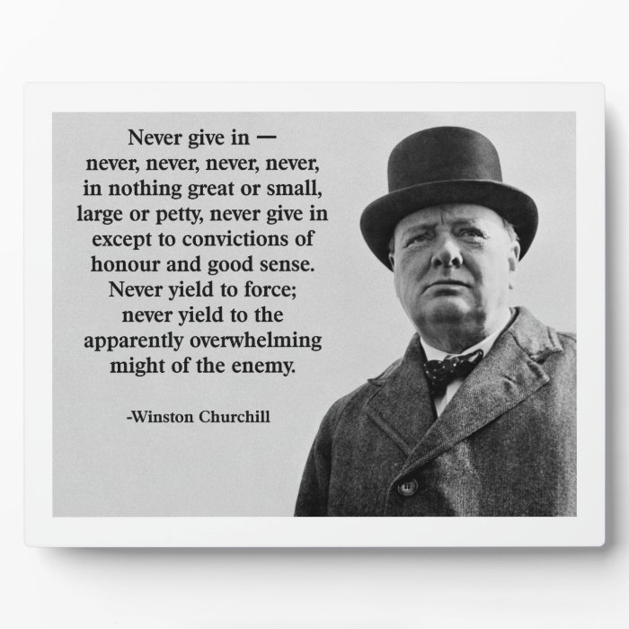 Churchill Never Give In Photo Plaque