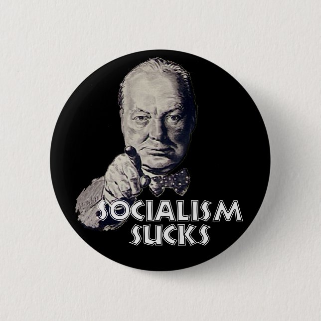 Churchill Quote: Socialism Sucks! Pinback Button (Front)