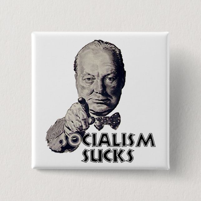 Churchill Quote: Socialism Sucks! Pinback Button (Front)