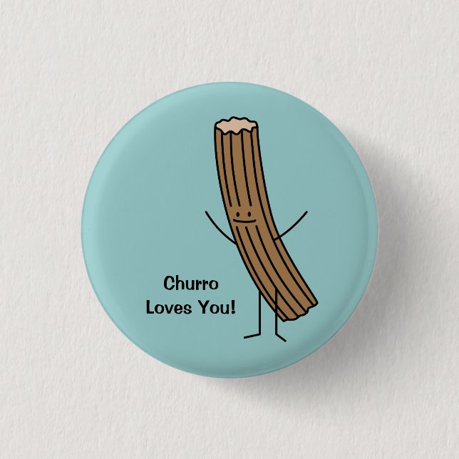 Churro Loves You! Button (Front)