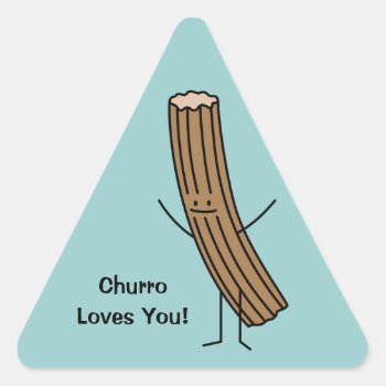 Churro Loves You! Triangle Sticker by kitteh03 at Zazzle