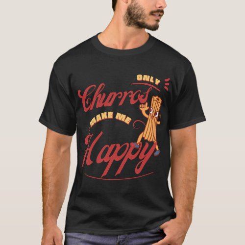 Churros Happiness T_Shirt