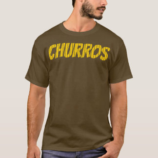 Churros love Spanish Meican Bolivian pastry food l T-Shirt