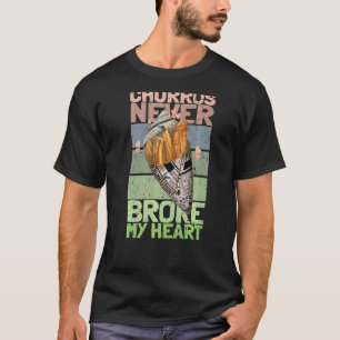 Churros Never Broke My Heart Love For Ever T-Shirt