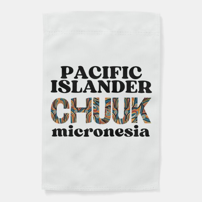 Chuuk Chuukese Pacific Islander Micronesia Garden Flag (Front)