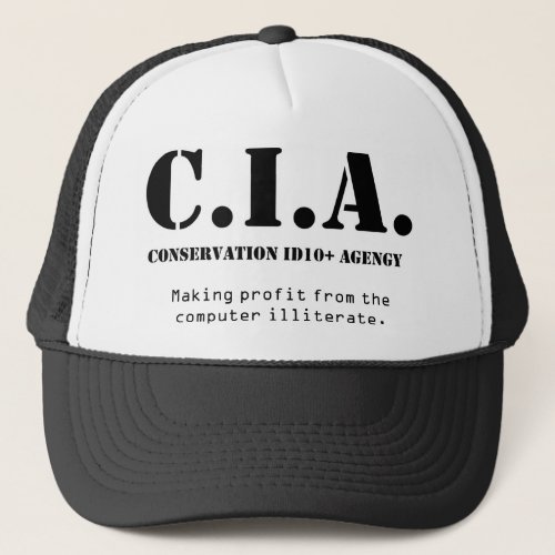 CIA id10t Trucker Hat